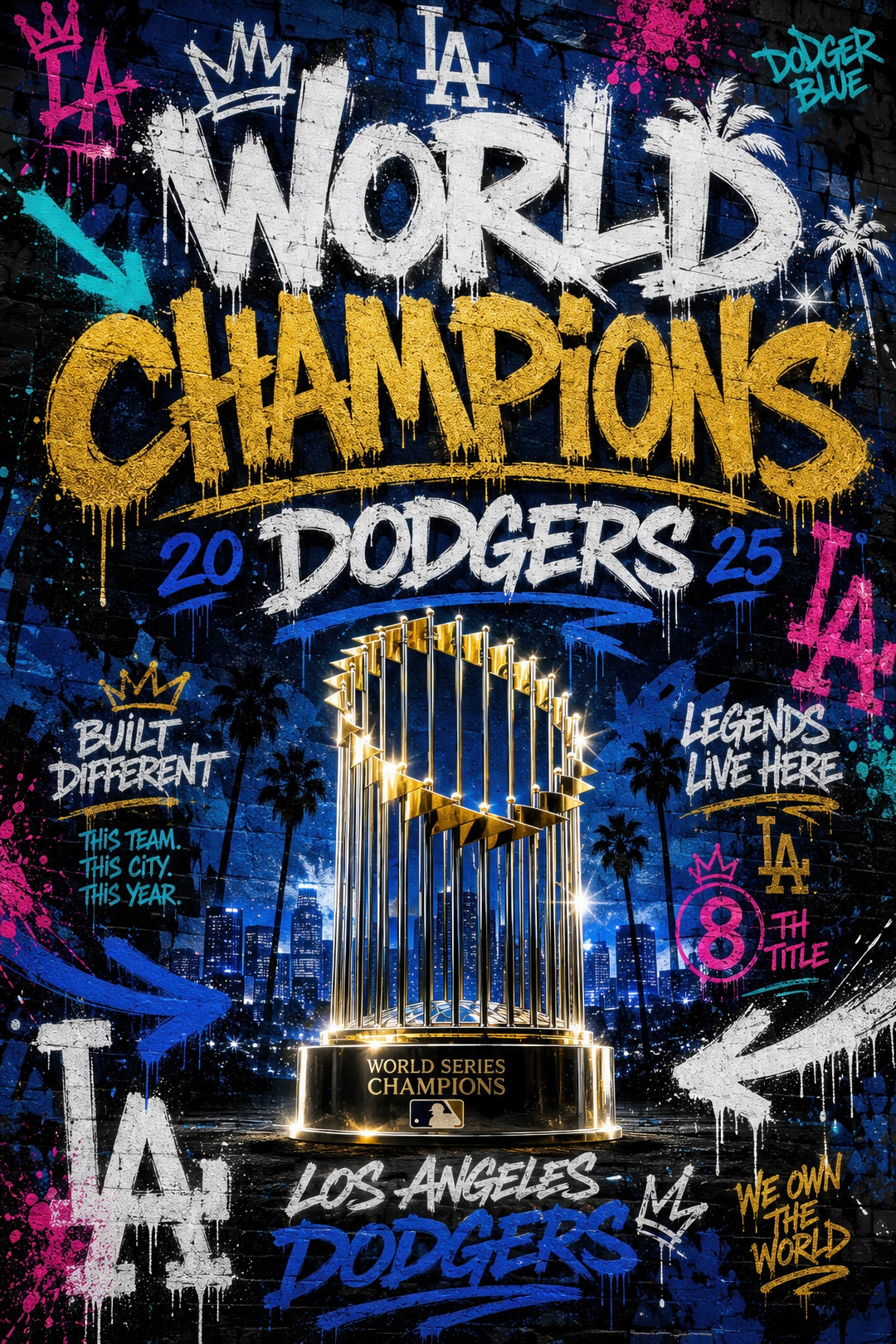 Los Angeles 2025 World Champions graffiti-style printable digital poster with championship trophy